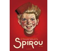 La Véritable Histoire de Spirou - Tome 1