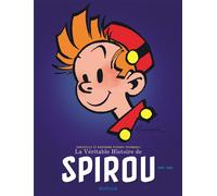 La Véritable Histoire de Spirou - Tome 2