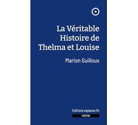 La véritable histoire de Thelma et Louise (2024)