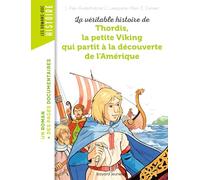 La véritable histoire de Thordis, la petite Viking qui partit à la découverte de l'Amérique