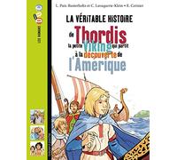 La véritable histoire de Thordis, la petite Viking qui partit à la découverte de l'Amérique