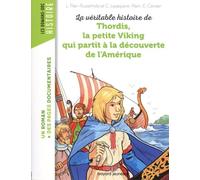La Véritable Histoire De Thordis, La Petite Viking Qui Partit À La Découverte De L'amérique