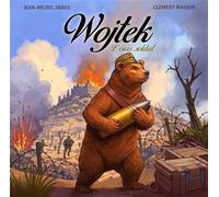La véritable histoire de Wojtek L'ours devenu caporal - Jean-Michel Derex - Pierre De Taillac - broché - Document jeunesse