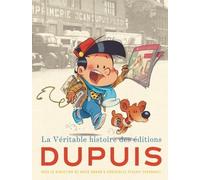 Amram David – La véritable histoire des éditions Dupuis – Relié (Beau livre)