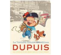 Amram David – La véritable histoire des éditions Dupuis – Relié (Beau livre)