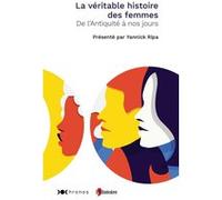 La Véritable Histoire des femmes Yannick Ripa (Présentateur), Collectif (Auteur)