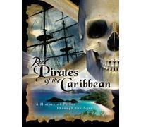 La Veritable Histoire Des Pirates Des Caraibes
