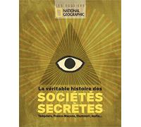 La véritable histoire des sociétés secrètes