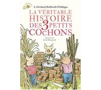 La Véritable Histoire Des Trois Petits Cochons