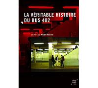 La Véritable Histoire du bus 402