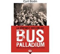 La véritable histoire du bus palladium cyril bodin (Auteur)