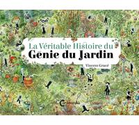 La véritable histoire du génie du jardin