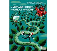 La véritable histoire du haricot magique