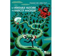 La véritable histoire du haricot magique Livret avec un CD audio - François Vincent - Oui Dire - Texte lu (CD) - Textes lus CD