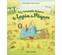 La Véritable Histoire Du Lapin De Pâques
