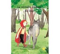 La véritable histoire du loup Marjolaine Pauchet (Auteur)