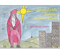 La Véritable HISTOIRE du père Noël