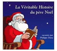 La véritable histoire du Père Noël