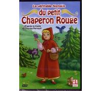 La véritable histoire du petit chaperon rouge