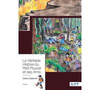 La Véritable Histoire du Petit Poucet et ses Amis Suivi de Contes Fantastiques - Claire Caillemet - Nombre 7 - broché - Contes / Légendes