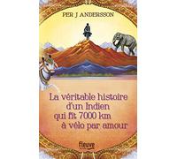 La véritable histoire d'un Indien qui fit 7000 km à vélo par amour