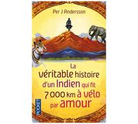 La Véritable Histoire D'un Indien Qui Fit 7000 Km À Vélo Par Amour