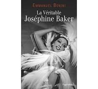 La Véritable Joséphine Baker
