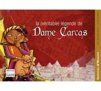 La (véritable) légende de Dame Carcas - Jean-Pierre Kerloc'h - Du Cabardes - cartonné - Roman junior dès 9 ans