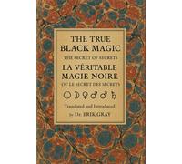 La Véritable Magie Noire (The True Black Magic): The Secret of Secrets