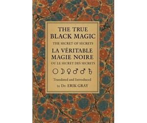 La Véritable Magie Noire (The True Black Magic): The Secret of Secrets