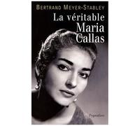 La Véritable Maria Callas