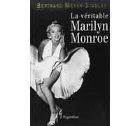 La Véritable Marilyn Monroe