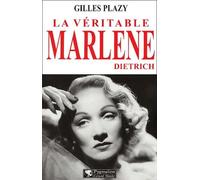 La véritable Marlène Dietrich