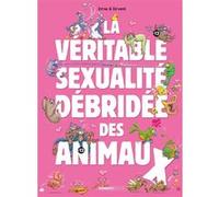 Erroc – La Véritable Sexualité débridée des animaux – tome 01 – Cartonné – Bamboo