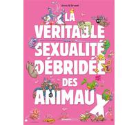 La Véritable Sexualité débridée des animaux - tome 01 - Erroc - Bamboo Eds - cartonné - Bande dessinée