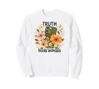 La vérité a Besoin de témoins Manifestation Florale responsabilité Ice Sweatshirt