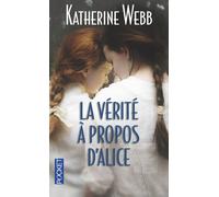 La Vérité à propos d'Alice - Katherine Webb - Pocket - Poche - Roman