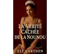 La vérité cachée de la nounou