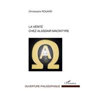 La vérité chez Alasdair Macintyre - Christophe Rouard - L'harmattan - broché - Livre