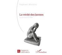 Raphaël Mandin – La vérité des larmes : Sur les traces d’Ovide – Broché