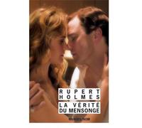 La vérité du mensonge - Rupert Holmes - Rivages - Poche - Roman