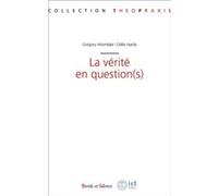 La vérité en question(s) Institut catholique de Toulouse (Editeur général), Institut catholiq. (Auteur)