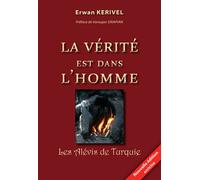 La vérité est dans l'homme -Les Alévis de Turquie - nouvelle édition Les Alevis de Turquie - Erwan Kerivel - Sigest - broché - Essai