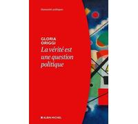 La Vérité Est Une Question Politique