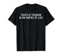 La vérité est une trahison dans un empire de mensonges Résistez T-Shirt