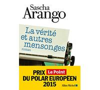 La Vérité et autres mensonges – Les Éditions Albin Michel