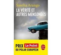 La Vérité et autres mensonges Sascha Arango (Auteur)