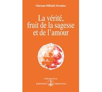 La verite fruit de la sagesse et de l'amour