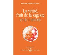 La verite fruit de la sagesse et de l'amour