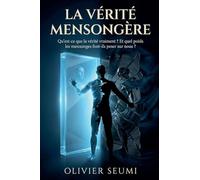 LA vérité mensongère